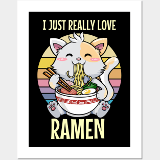 I Just Really Love Ramen Vintage Cute Cat Ramen Kawaii Tee Design Anime Otaku Japanese Food Posters and Art